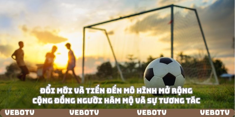 Mô hình đổi mới và phát triển của Vebotv